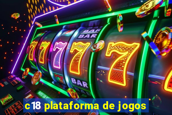 c18 plataforma de jogos